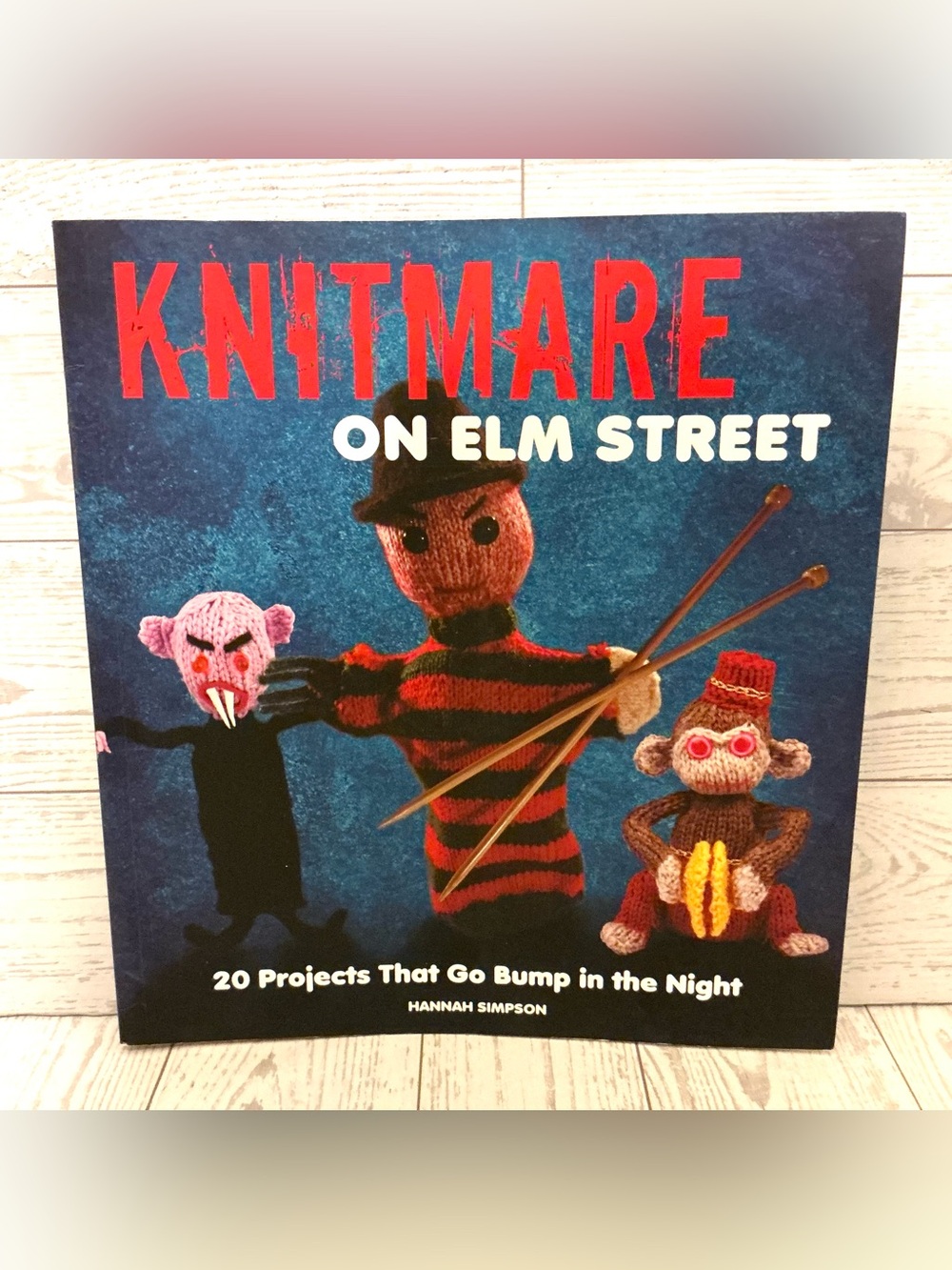 Knitmare On Elm Street Book by Hannah Simpson (paperback)